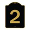 Signmission Designer Series Sign-Sign W/ Number 2, Black & Gold Aluminum Sign, 18" x 24", BG-1824-22897 A-DES-BG-1824-22897 - alternate 1